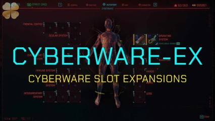 Mod Cyberware-EX mới cho Cyberpunk 2077 thêm nhiều khe cắm cyberware và hơn thế nữa